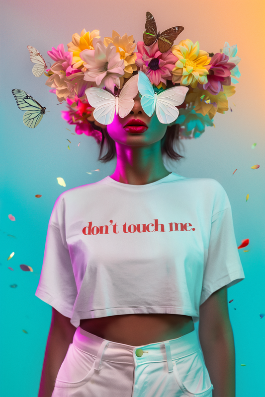 Don’t Touch Me Cropped T-Shirt (white)