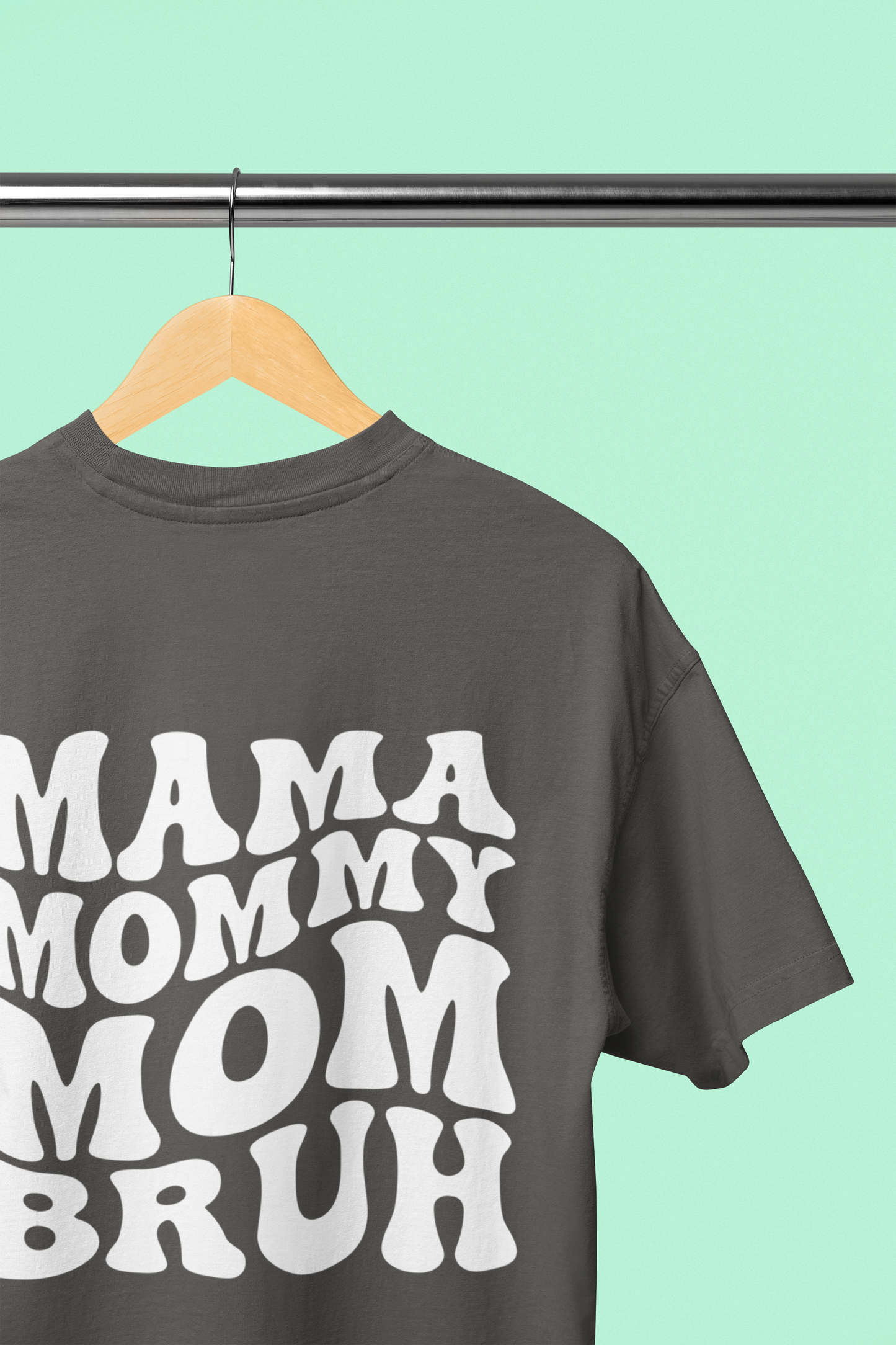 Mama Mom Bruh Tee (pepper)