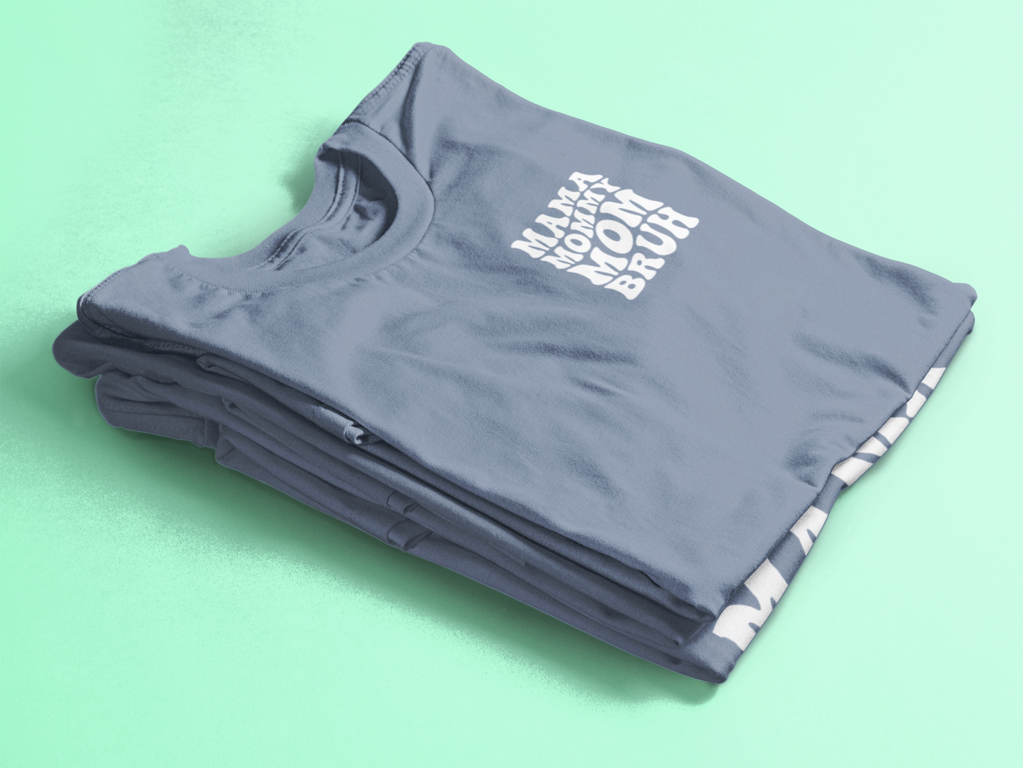 Mama Mom Bruh Tee (denim)